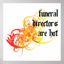 Funeral Directors Are Hot Print