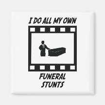 Funeral Stunts Magnets