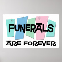 Funerals Are Forever Poster
