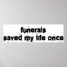 Funerals Saved My Life Once Poster