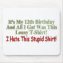 Funny 12th Birthday Gifts Mousepad