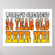 Funny 24th Birthdays : Worlds Greatest 24 Year Old Print