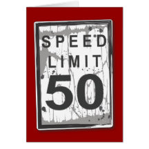 Funny 50th Birthday Speed Limit Card