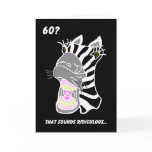 Funny 60th Birthday Card -- 60? Ridiculous