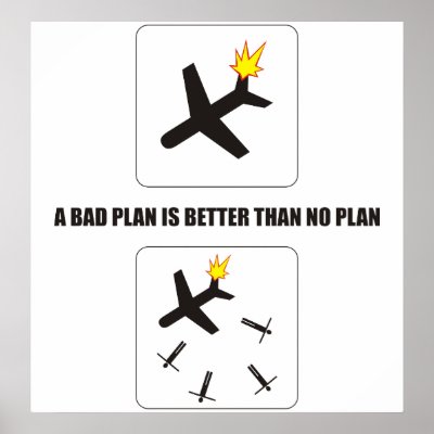 Bad Plan