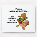 Funny Animal Lover Mouse Mats