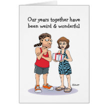 Funny Anniversary Card: Weird and Wonderful