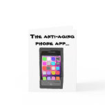 Funny Anti Aging Happy Birthday Phone App Greeting Cards