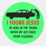 Funny atheist I found Jesus Round Stickers
