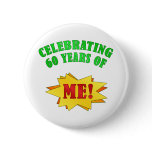 Funny Attitude 60th Birthday Gifts Buttons