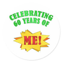 Funny Attitude 60th Birthday Gifts Round Stickers