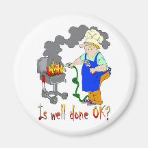 Funny Barbeque Design - Is Well Done OK? Fridge Magnet