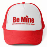 Funny Be Mine Trucker Hat