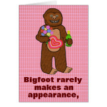 Funny Bigfoot Valentine's Day or Birthday Cards