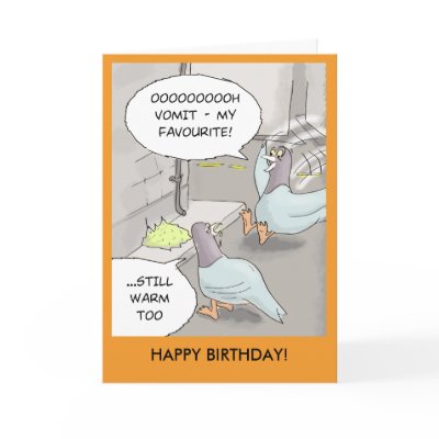 Funny Birthday Card: Pigeon sick by groakybaby