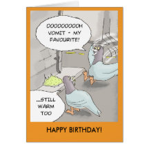 Funny Birthday Card: Pigeon sick