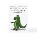 Funny Birthday Cards: Dinosaur extinction