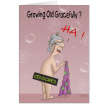 Funny Birthday Cards: Growing old Gracefully?