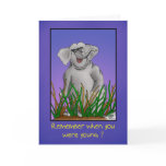 Funny Birthday Cards: Remember when?