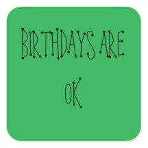 Funny Stickers on Anti Birthday T Shirts  Anti Birthday Gifts  Artwork  Posters  And