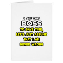 Funny Boss T-Shirts and Gifts Greeting Cards