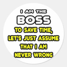 Funny Boss T-Shirts and Gifts Round Stickers