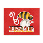 Funny Buzz Kill Bee Post Card
