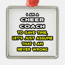 Funny Cheer Coach T-Shirts and Gifts Ornament