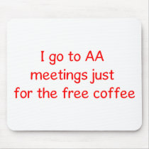 Funny Coffee Lover Mouse Pad