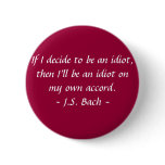 Funny Composer Quotes - Bach buttons