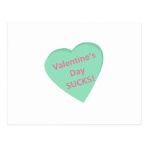 Funny conversation heart: Valentine's Day sucks! Post Card