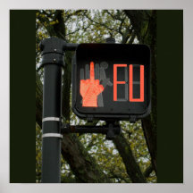 Funny Cross Walk Says FU Poster