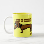 Funny dachshund mug design