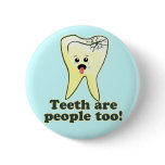 Funny Dental Humour buttons