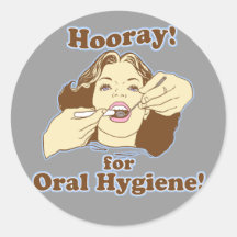 Funny Dental Hygienist Round Sticker