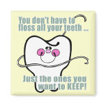 Funny Dentist and Dental Hygienist magnets