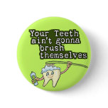 Funny Dentist Dental Hygienist buttons