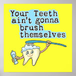 Funny Dentist Office Art posters