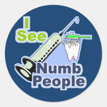 Funny Dentists and Hygienists Round Stickers