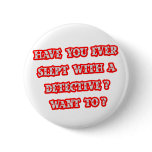 Funny Detective Pick-Up Line buttons