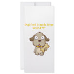 Funny Dog food is made from what?! rack cards
