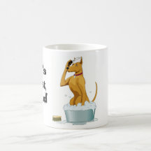 Funny Dog Mug, Dog in Bath