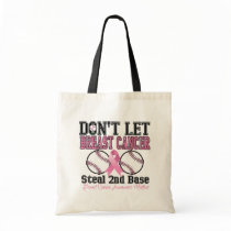 Funny Dont Let Breast Cancer Steal 2nd Base Bag