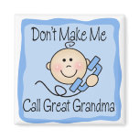 Funny Don't Make Me Call Great Grandma