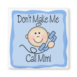 Funny Don't Make Me Call Mimi