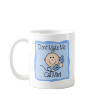 Funny Don't Make Me Call Mimi Mug