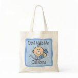 Funny Don't Make Me Call Nonna bags