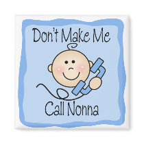 Funny Don't Make Me Call Nonna