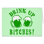 Funny Drink Up Bitches Irish Humour cards