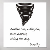 Funny - Even Dorthy Hates Kansas Print